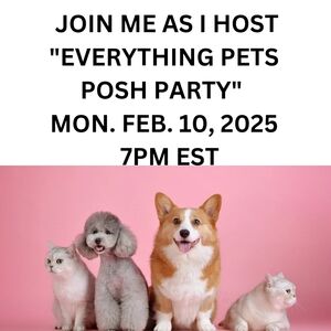 2/10 CO-HOST PETS POSH PARTY@7PM EST